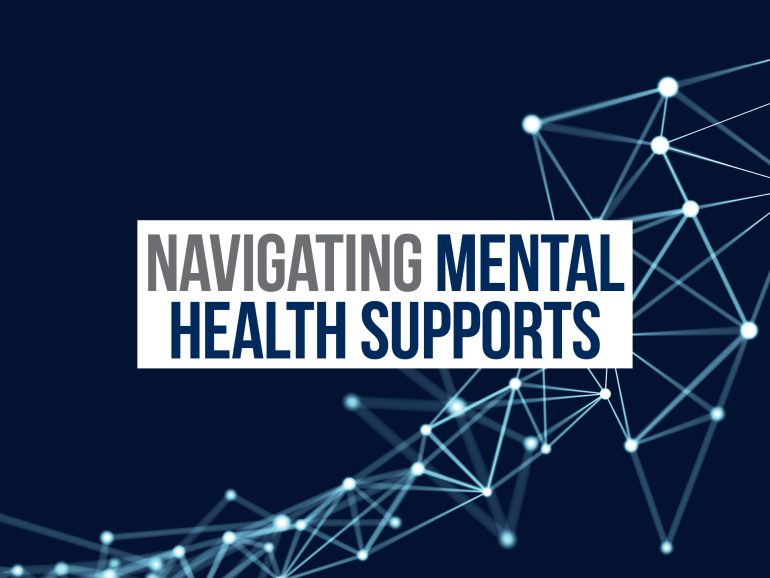 Navigating Mental Health Supports